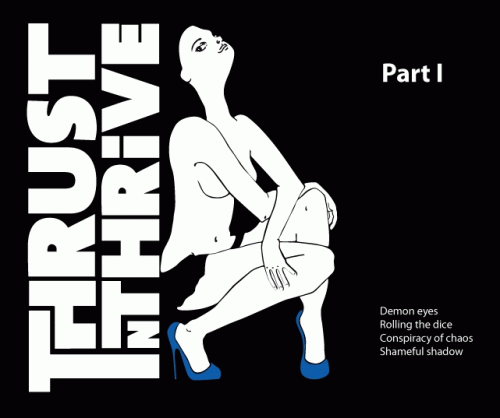 Thrust N Thrive : Part I